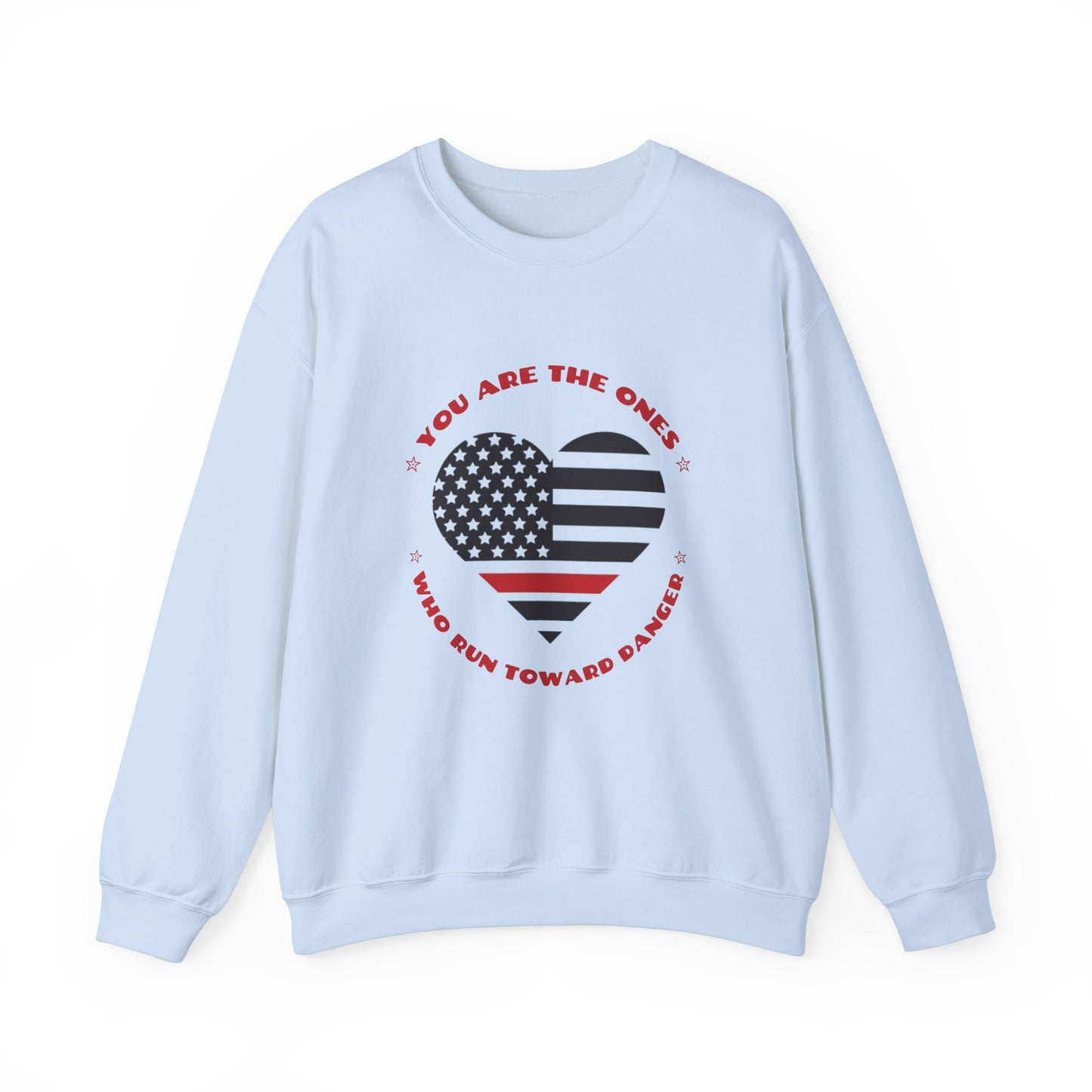 Firefighter Unisex Heavy Blend Crewneck Sweatshirt – You are the ones who run toward danger