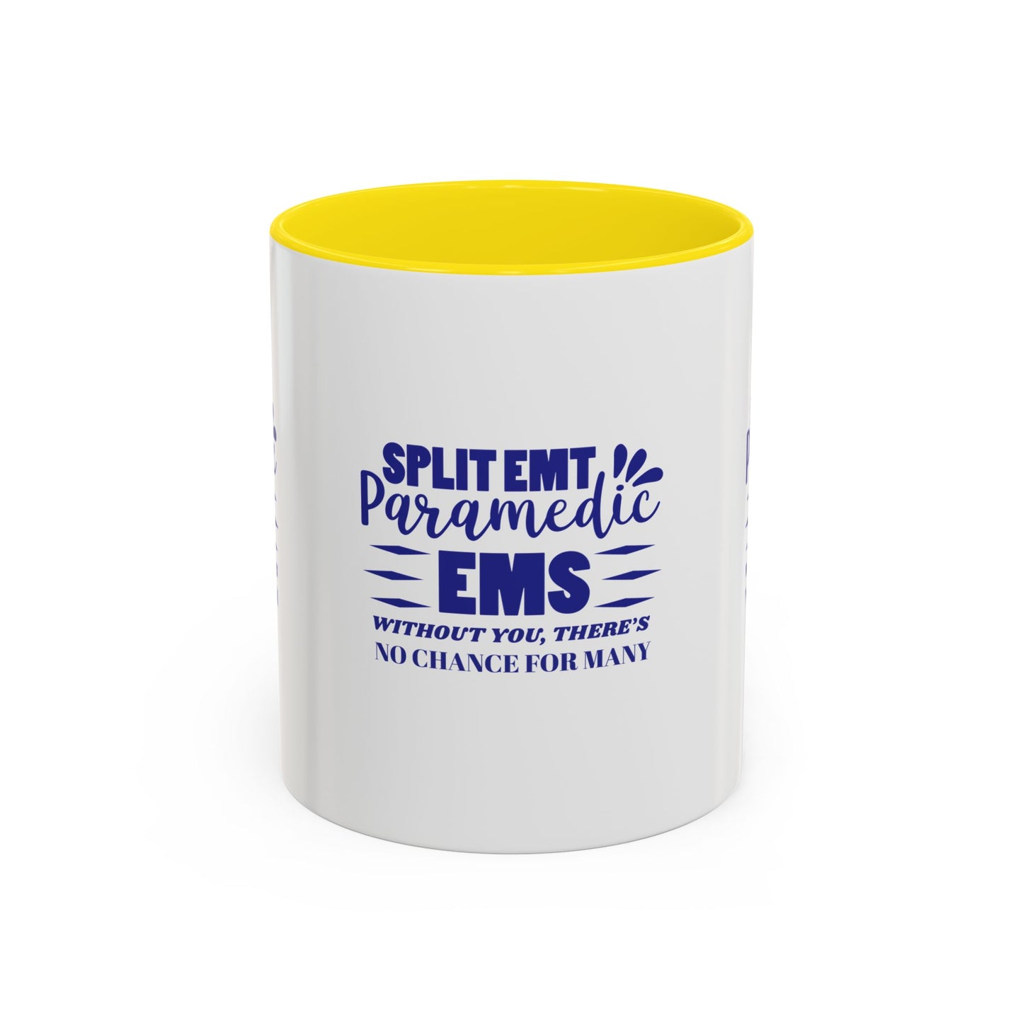 EMS Accent Coffee Mug – Without you, there’s no chance for many