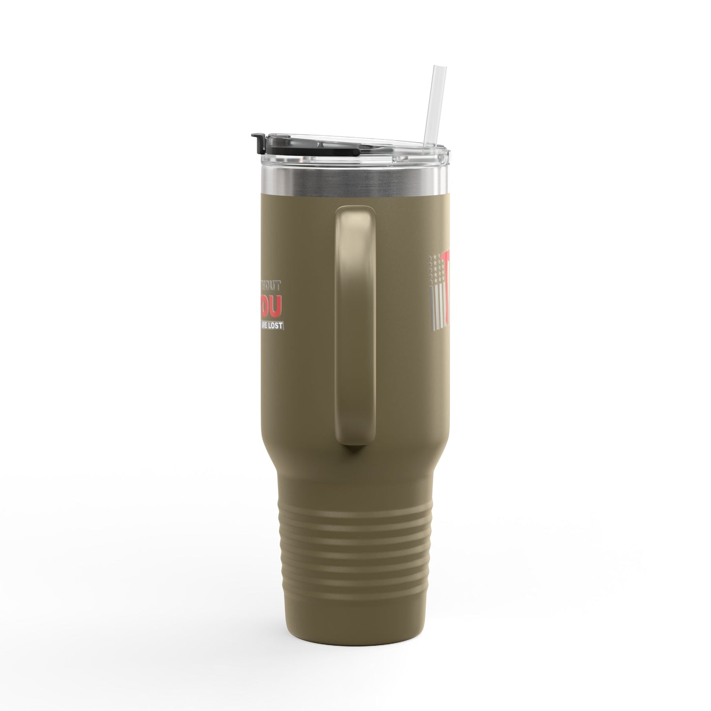 Firefighter Insulated Travel Mug, 40oz – Without you, we are lost