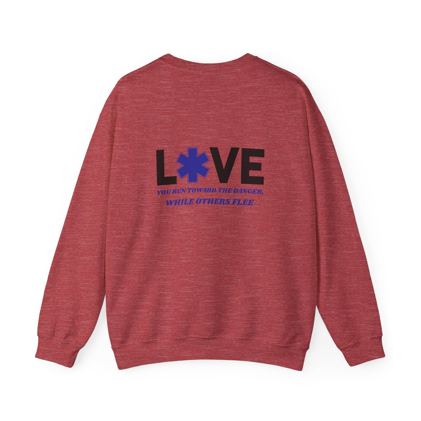 EMS Unisex Crewneck Sweatshirt – You run toward the danger, while others flee