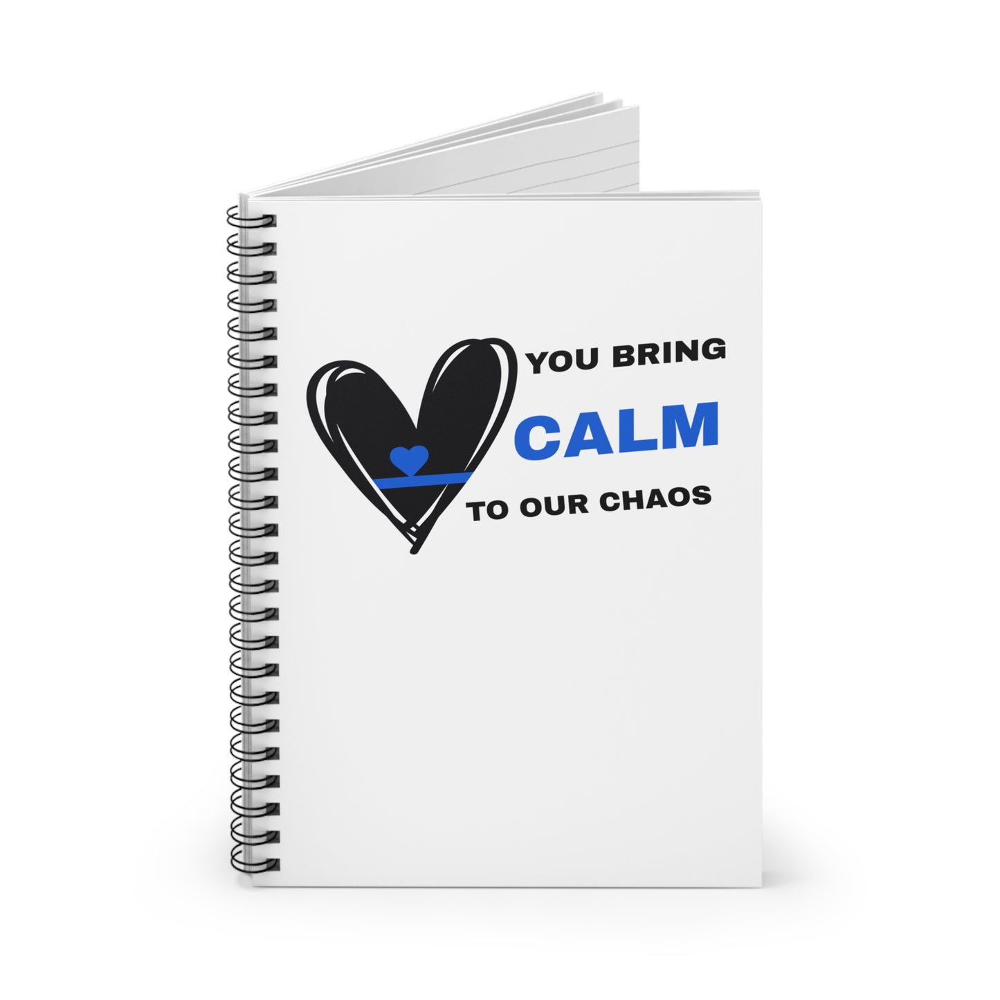 Police Spiral Notebook – You bring calm to our chaos