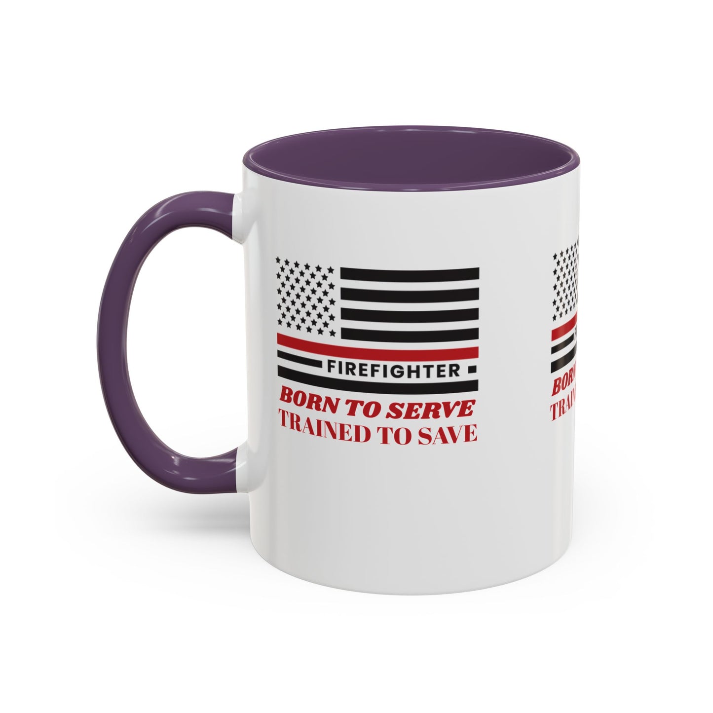Firefighter Accent Coffee Mug – Born to serve, trained to save