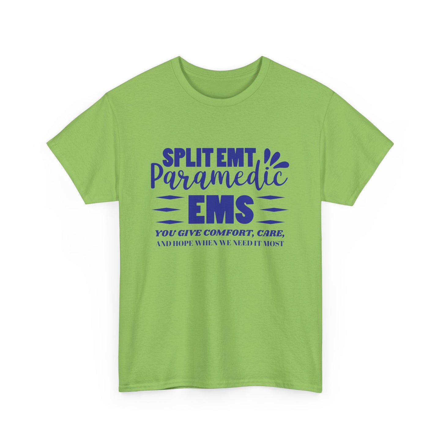EMS Care Tee – Comfort, Hope & Heroism Combined