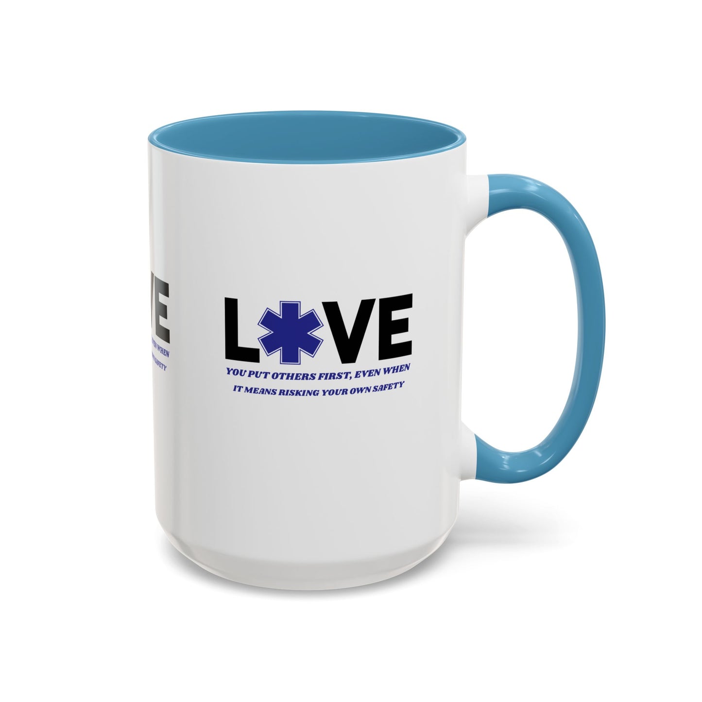 EMS Accent Coffee Mug – You put others first, even when it means risking your own safety