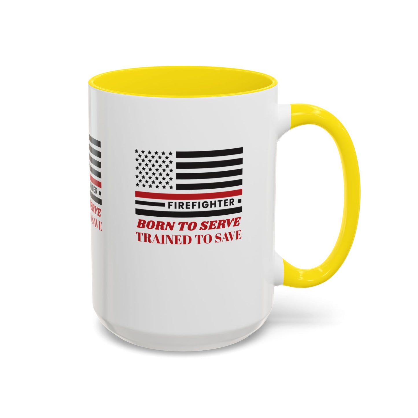 Firefighter Accent Coffee Mug – Born to serve, trained to save