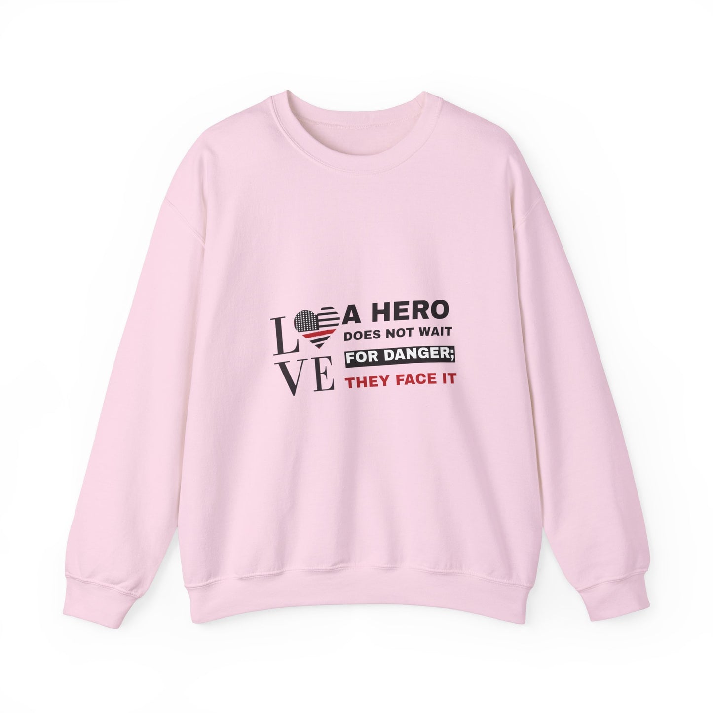 Firefighter Unisex Heavy Blend Crewneck Sweatshirt – A hero does not wait for danger; they face it