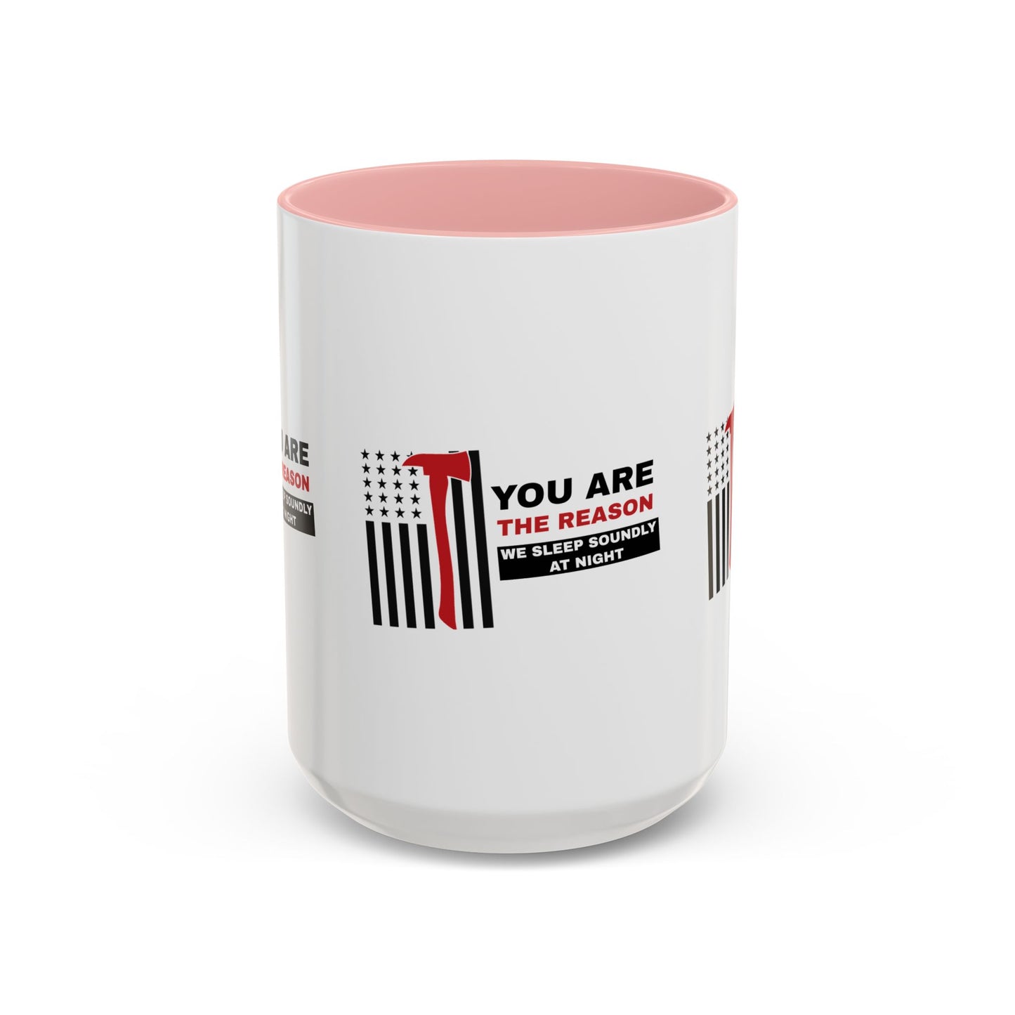 Firefighter Accent Coffee Mug – You are the reason we sleep soundly at night