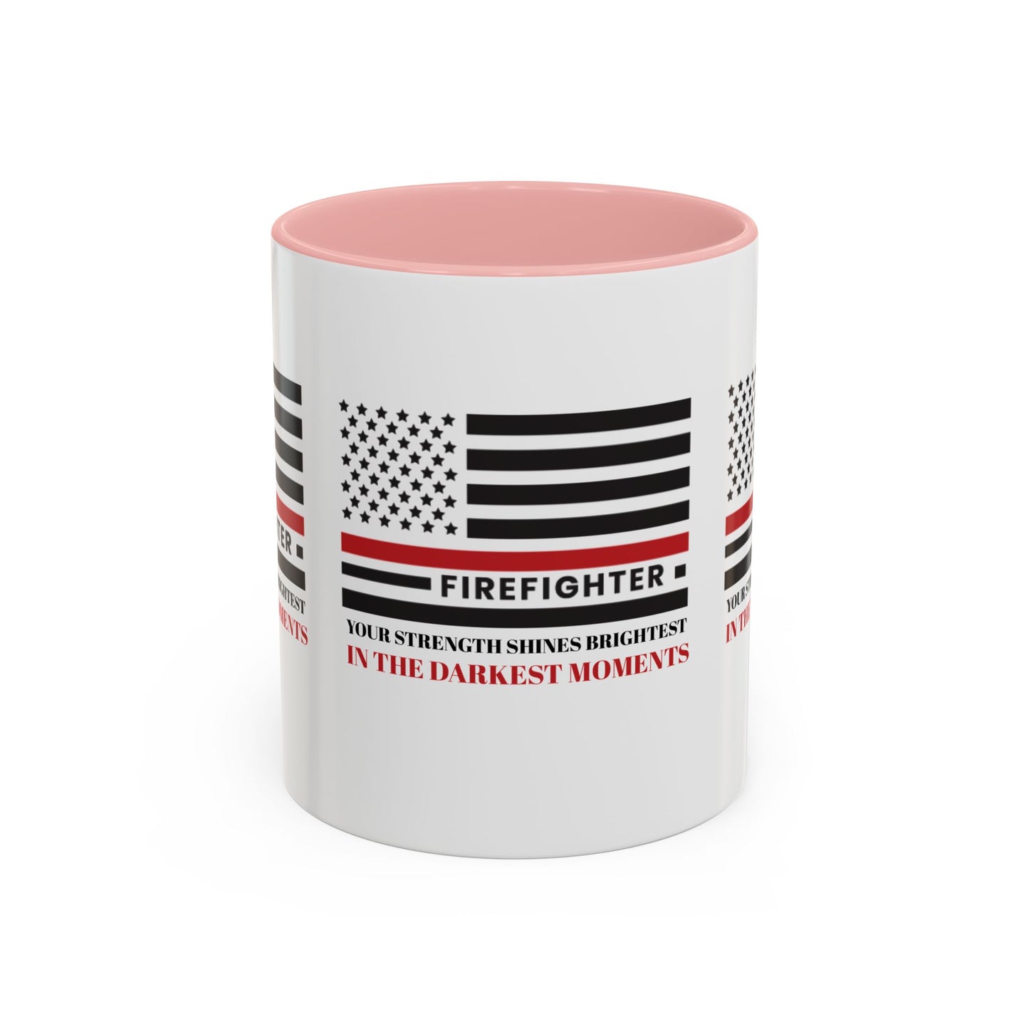 Firefighter Accent Coffee Mug – Your strength shines brightest in the darkest moments