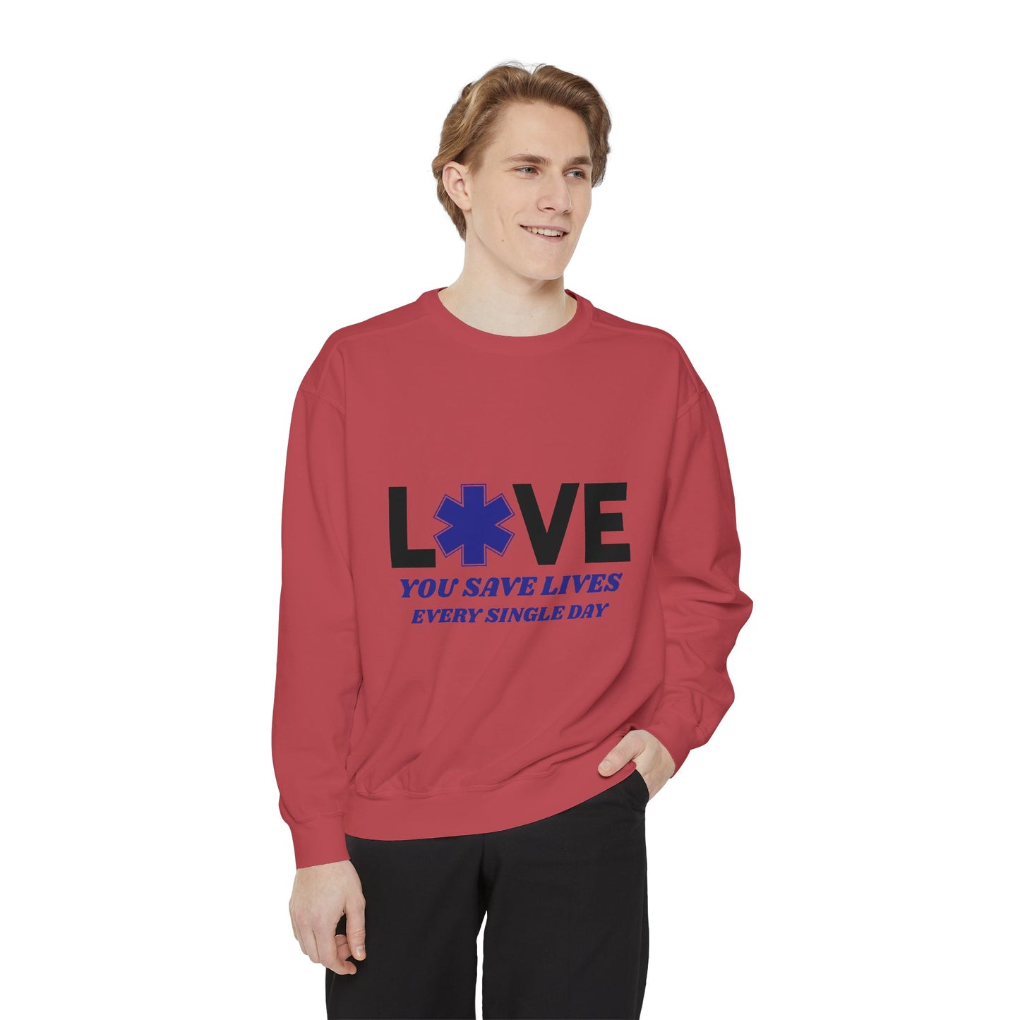 EMS Unisex Garment-Dyed Sweatshirt –You save lives every single day