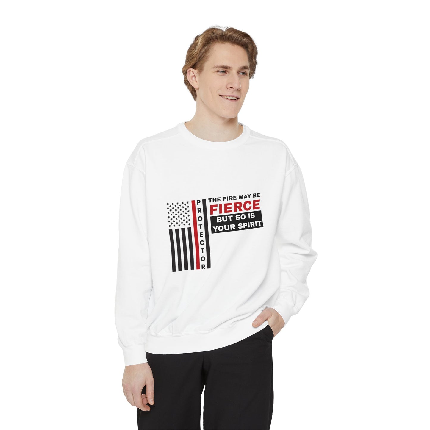 Firefighter Unisex Garment-Dyed Sweatshirt – The fire may be fierce, but so is your spirit