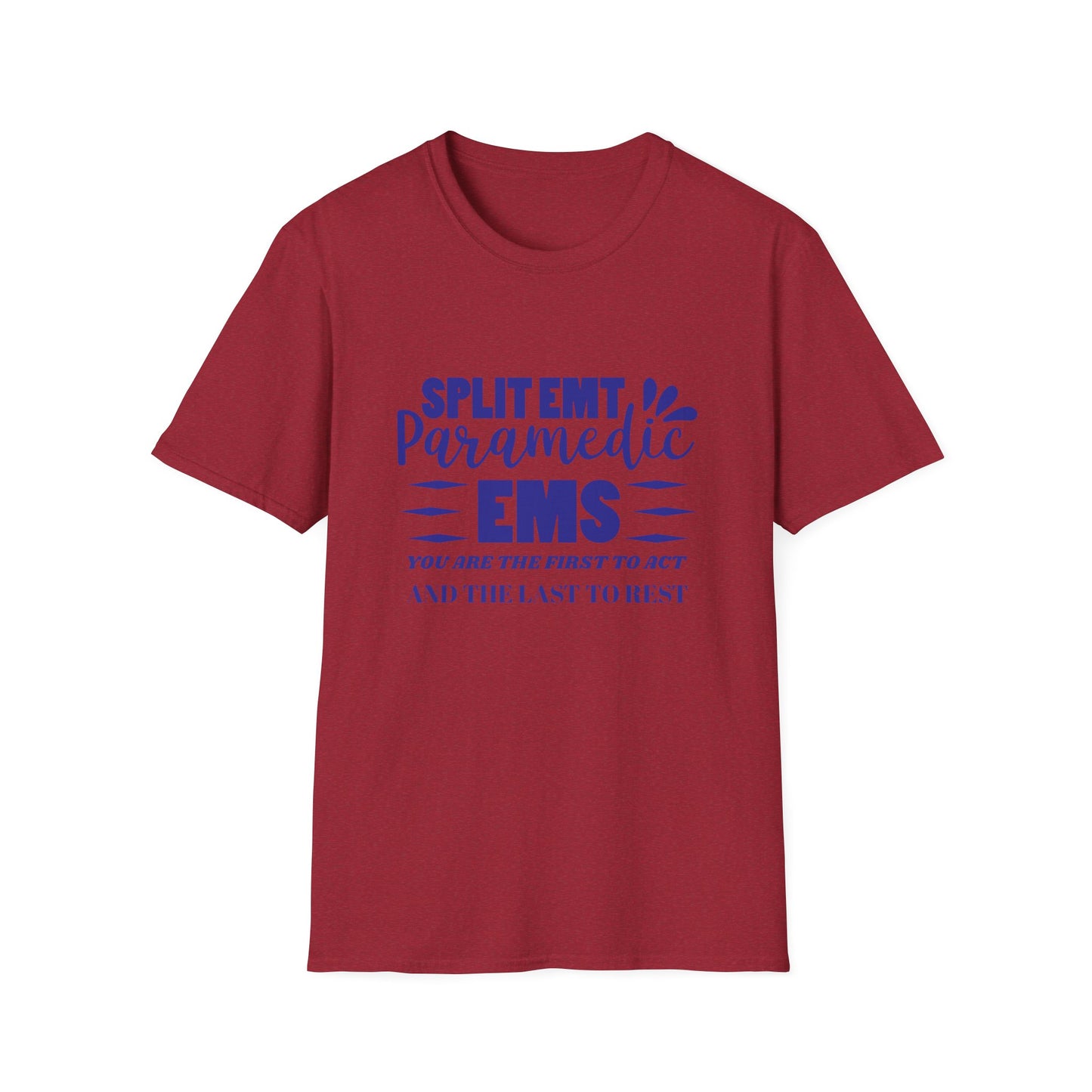 EMS Inspiration Softstyle T-Shirt – You are the first to act and the last to rest