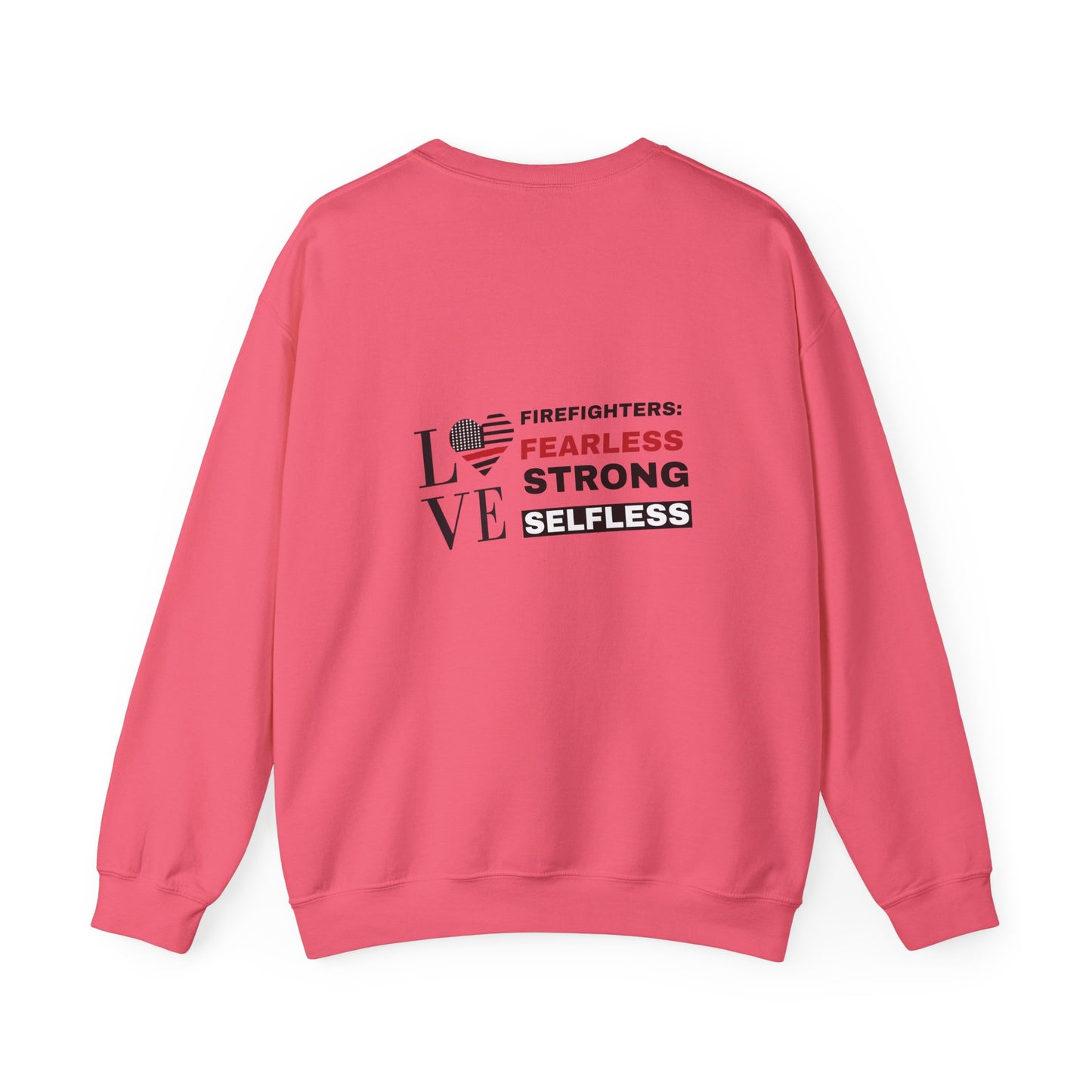 Firefighter Unisex Heavy Blend Crewneck Sweatshirt – Firefighters: fearless, strong, selfless