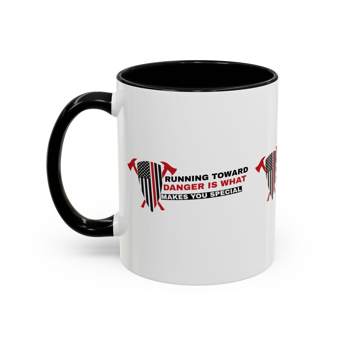 Firefighter Accent Coffee Mug – Running toward danger is what makes you special