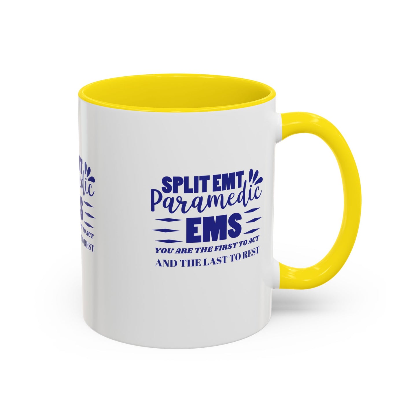 EMS Accent Coffee Mug – You are the first to act and the last to rest