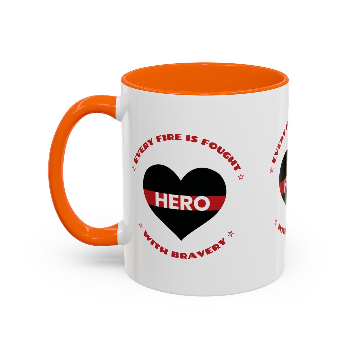Firefighter Accent Coffee Mug – Every fire is fought with bravery