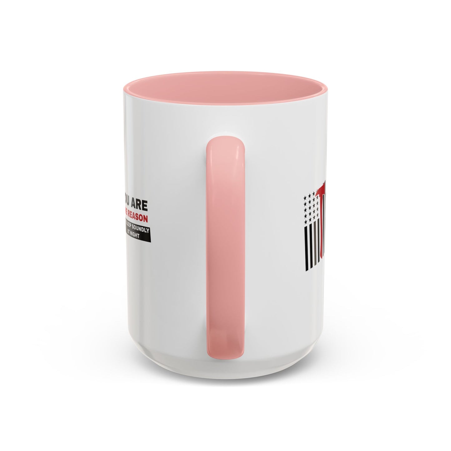 Firefighter Accent Coffee Mug – You are the reason we sleep soundly at night