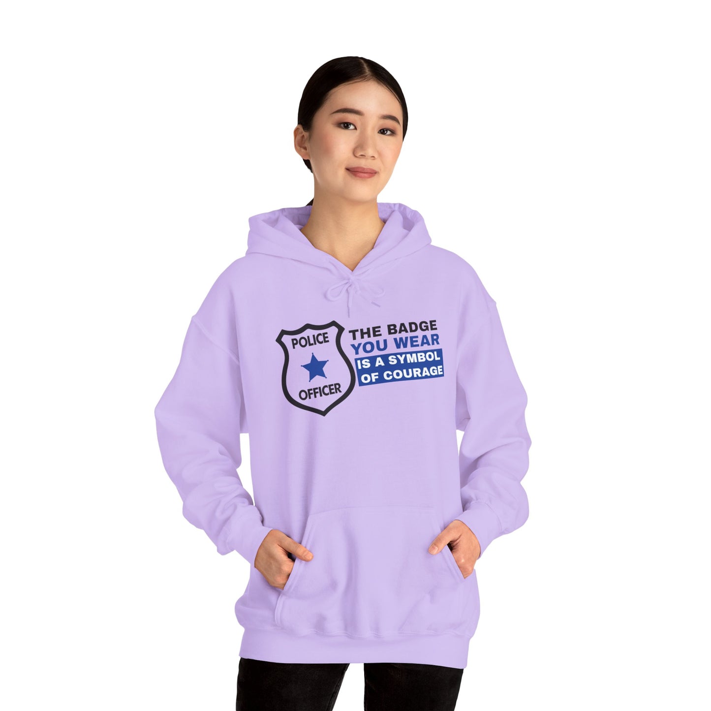 Police Hooded Sweatshirt – The badge you wear is a symbol of courage