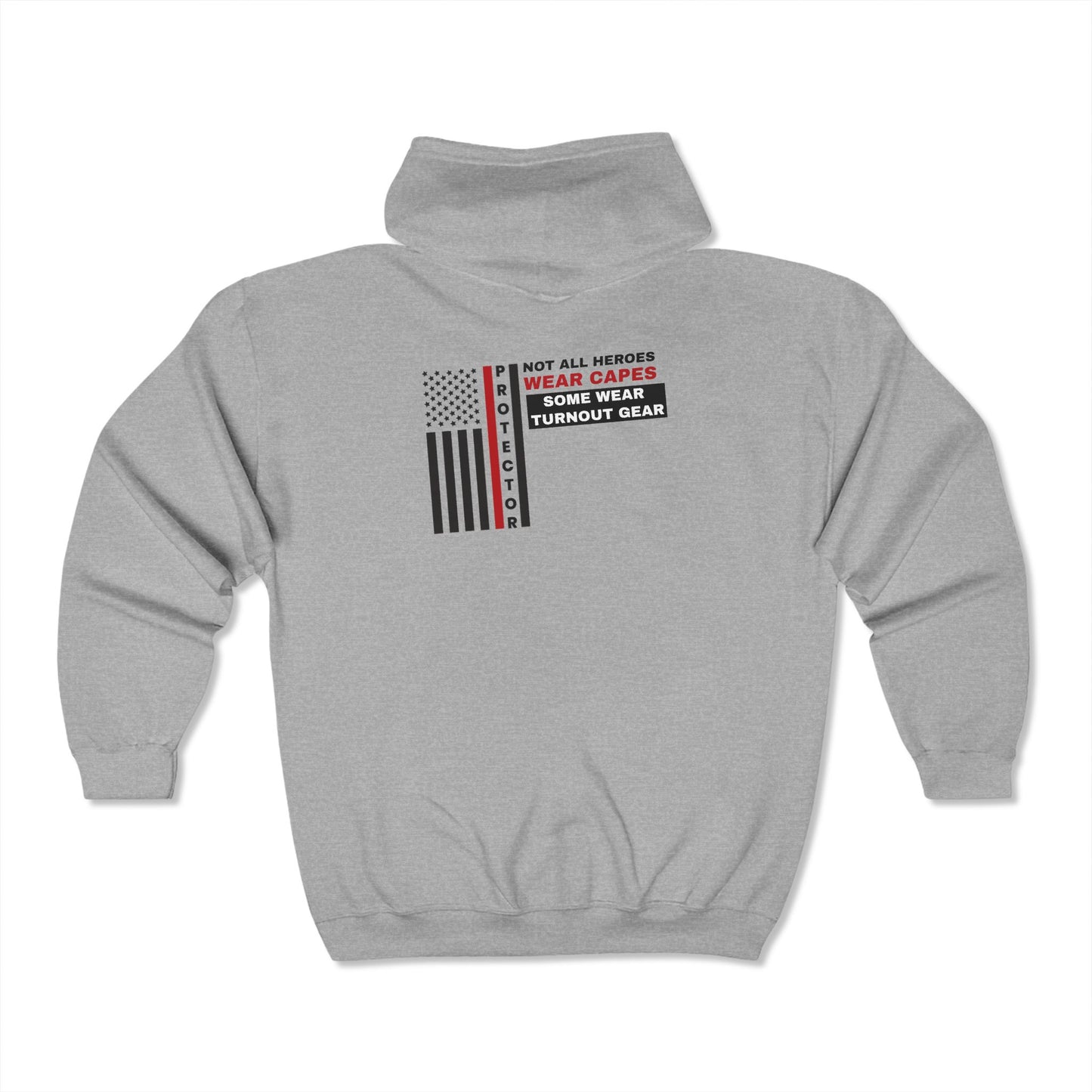 Firefighter Unisex Full Zip Hooded Sweatshirt – Not all heroes wear capes—some wear turnout gear
