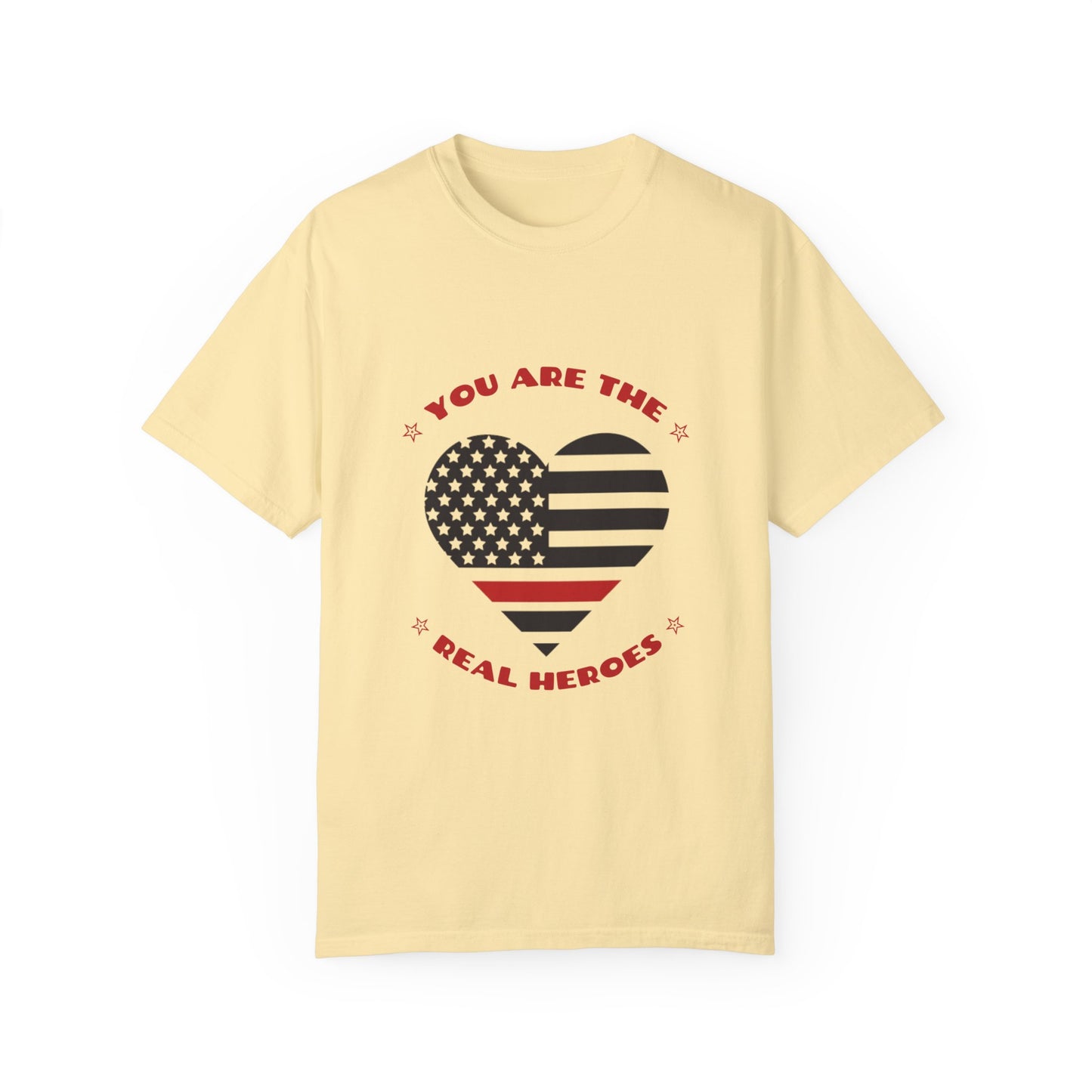 Firefighter Unisex Garment-Dyed T-Shirt – You are the real heroes