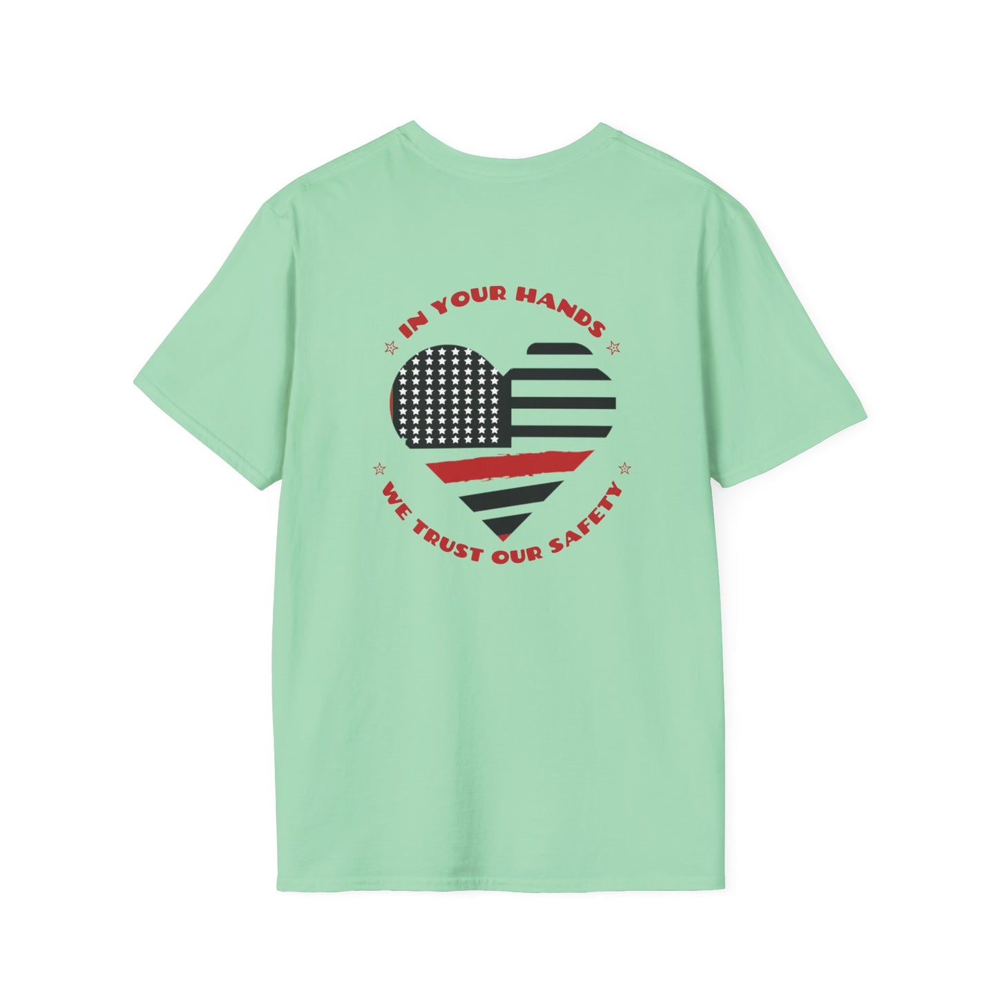 Firefighter Softstyle T-Shirt – In your hands, we trust our safety