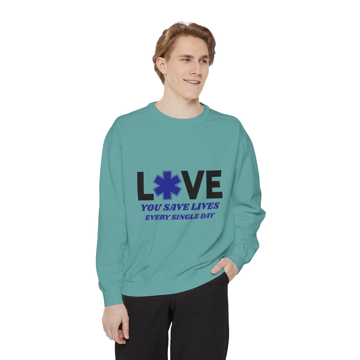 EMS Unisex Garment-Dyed Sweatshirt –You save lives every single day