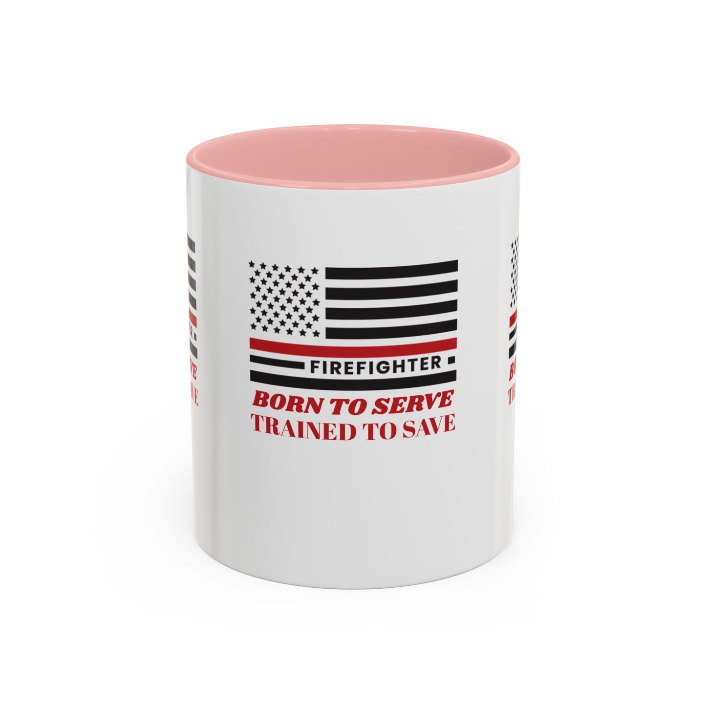 Firefighter Accent Coffee Mug – Born to serve, trained to save