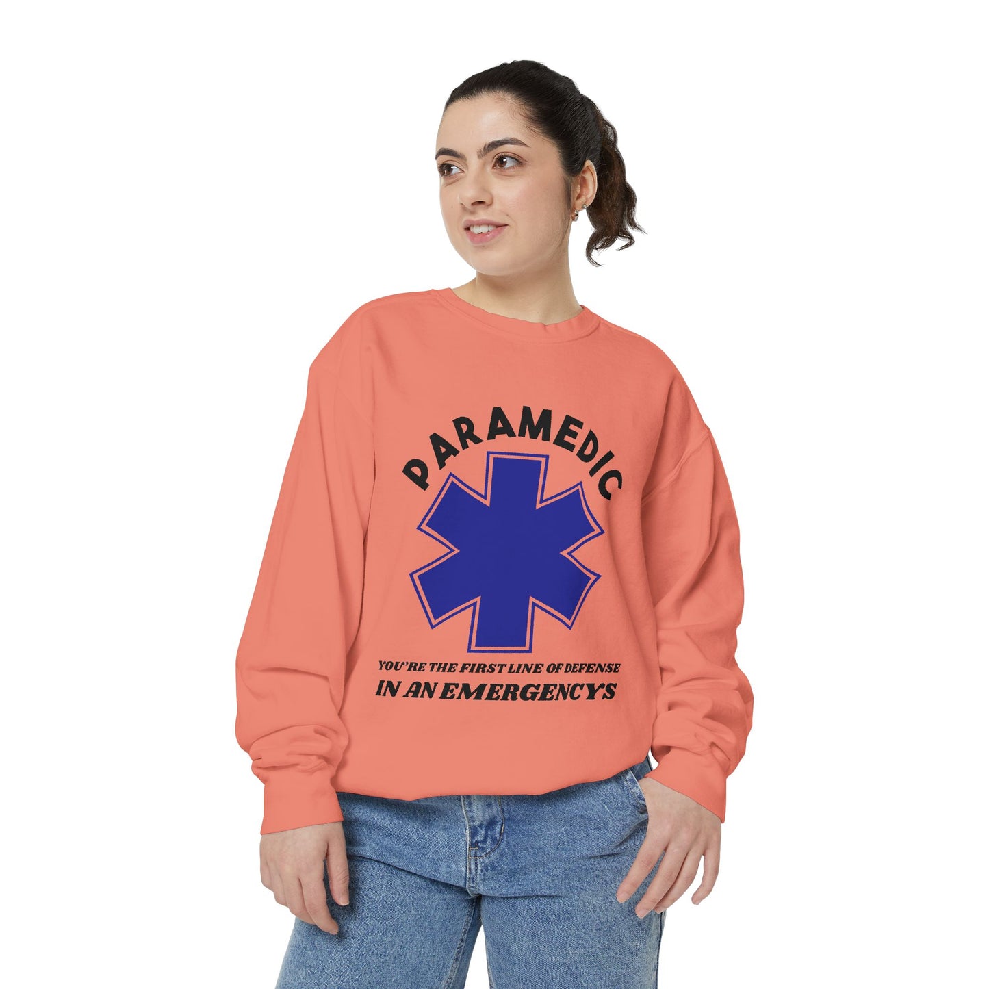 EMS Unisex Garment-Dyed Sweatshirt –You’re the first line of defense in an emergency