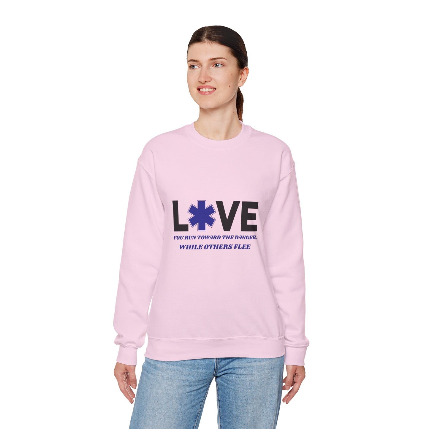 EMS Unisex Crewneck Sweatshirt – You run toward the danger, while others flee