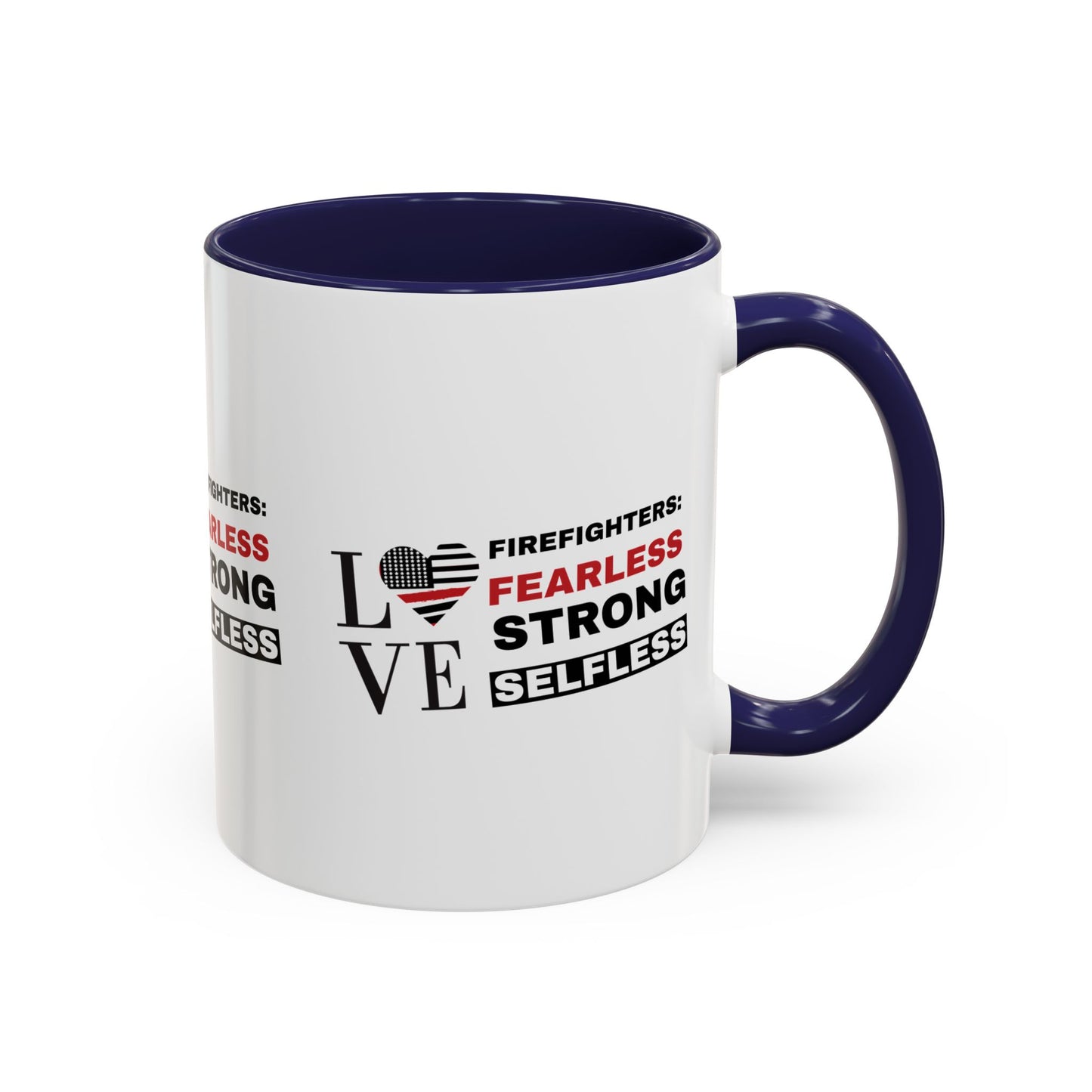 Firefighter Accent Coffee Mug – Firefighters: fearless, strong, selfless