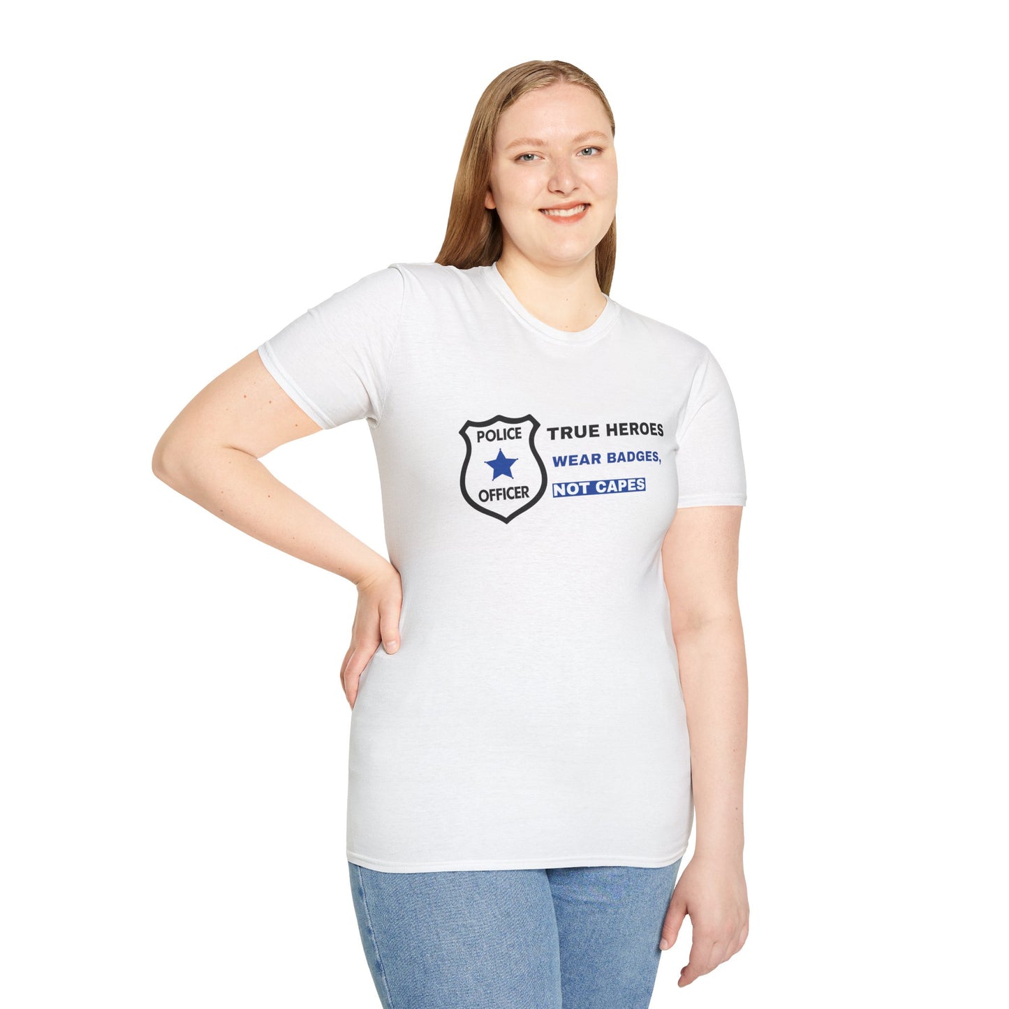 Police Softstyle T-Shirt – True heroes wear badges, not capes