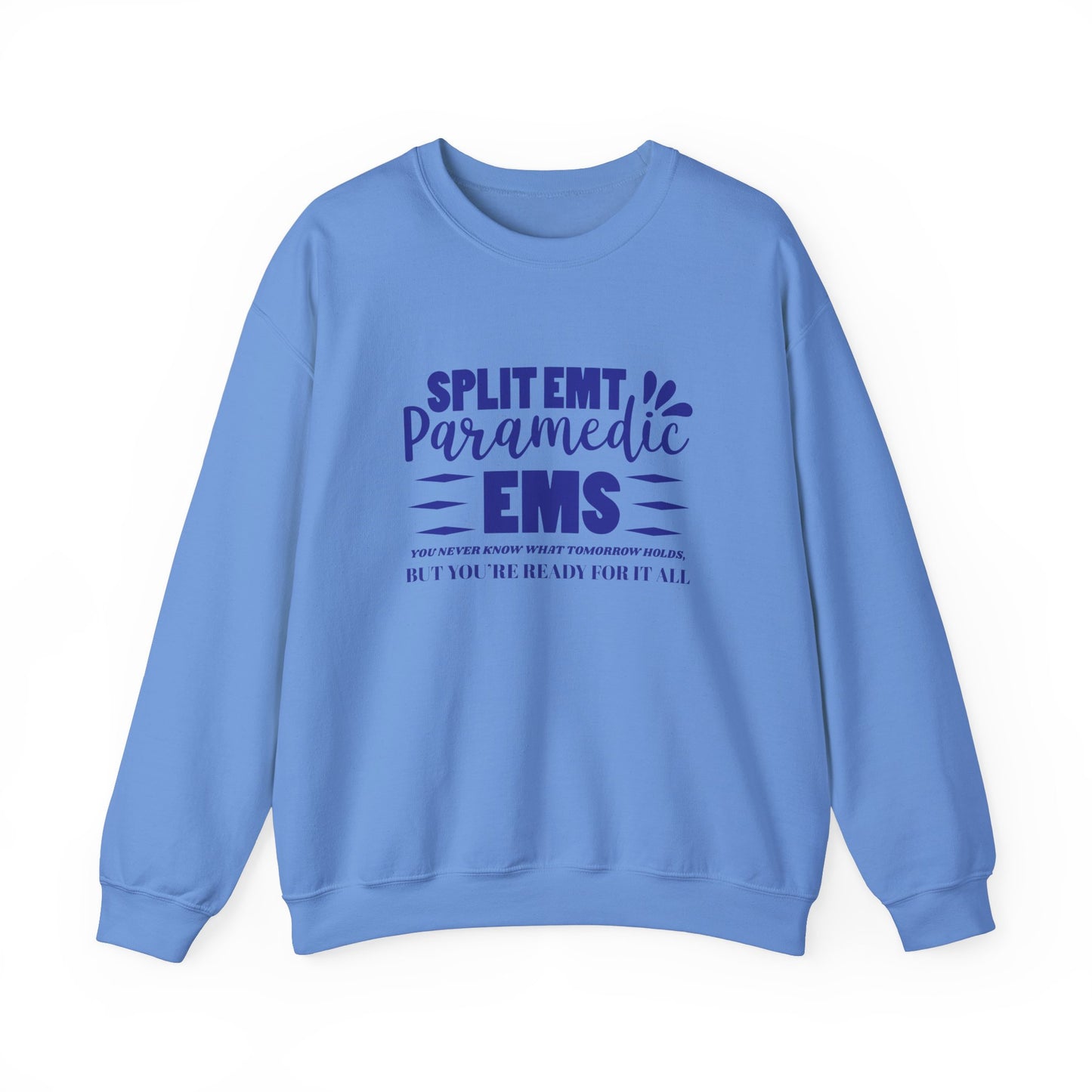 EMS Unisex Crewneck Sweatshirt – You never know what tomorrow holds, but you’re ready for it all