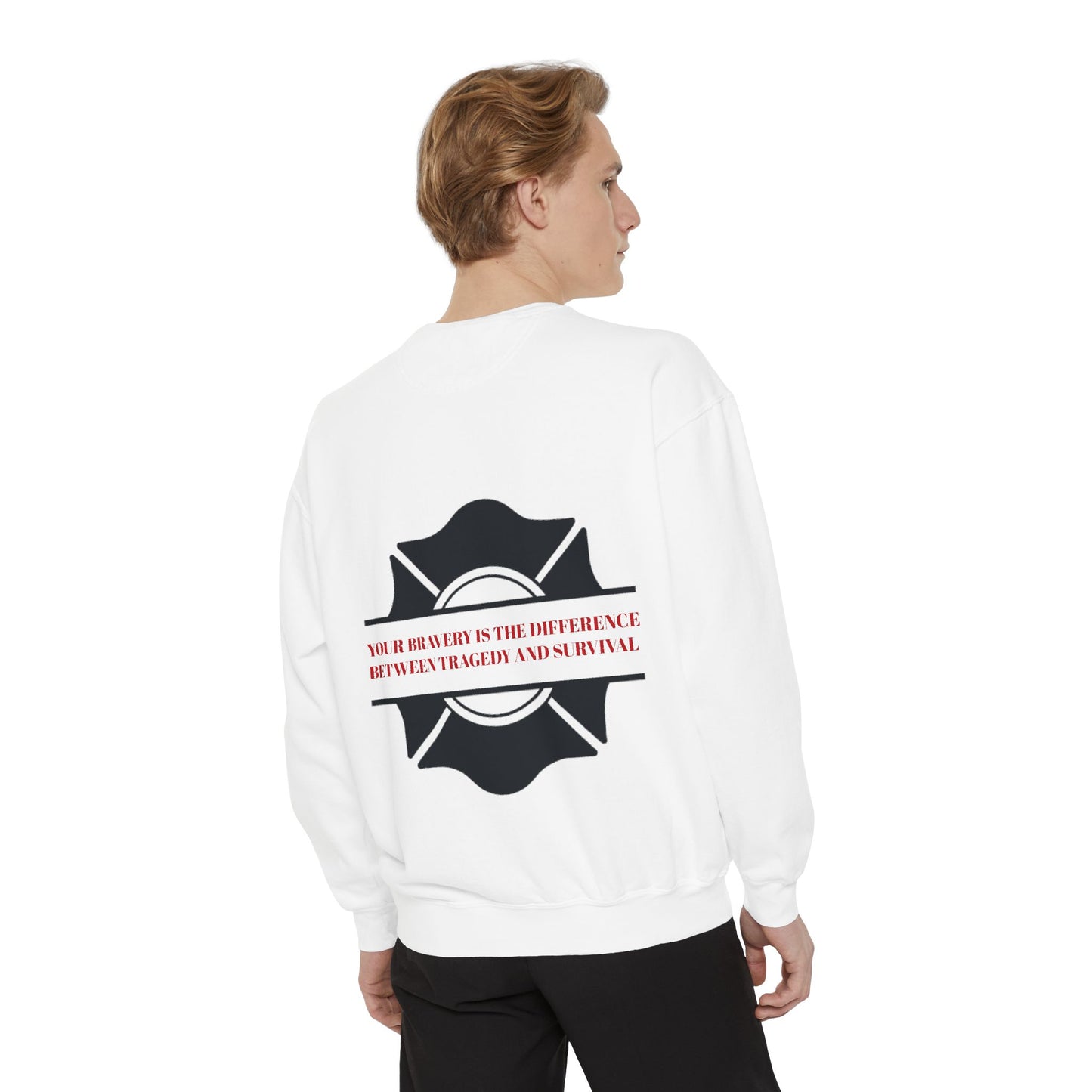Firefighter Unisex Garment-Dyed Sweatshirt – Your bravery is the difference between tragedy and survival