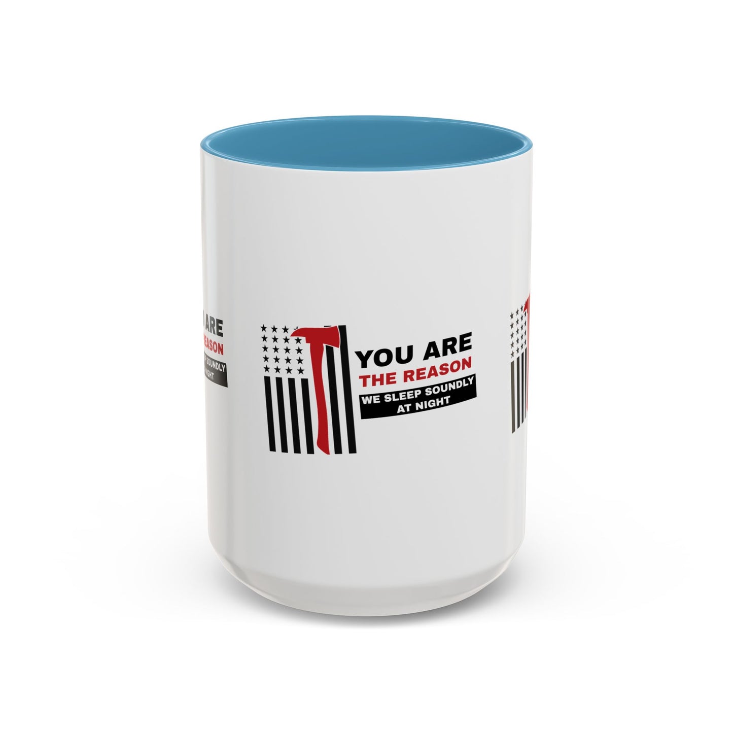 Firefighter Accent Coffee Mug – You are the reason we sleep soundly at night