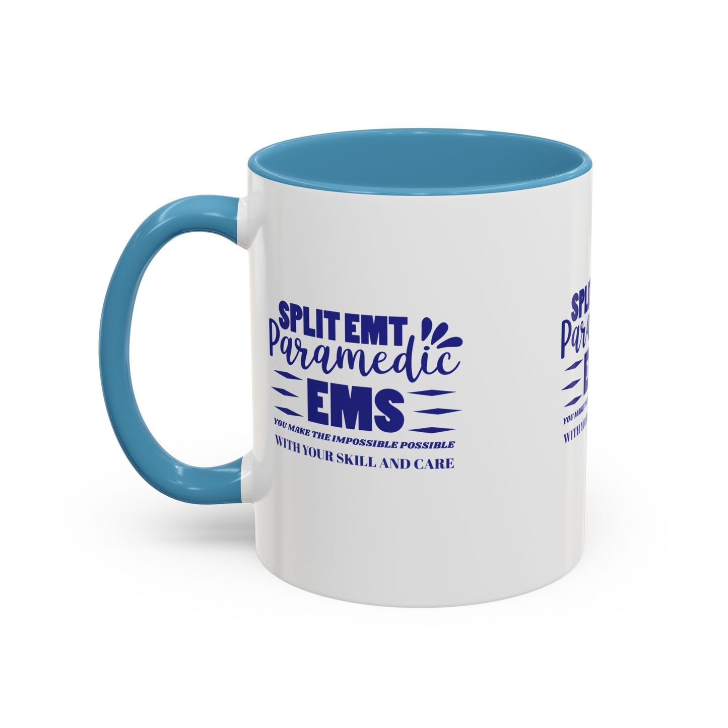 EMS Accent Coffee Mug – You make the impossible possible with your skill and care