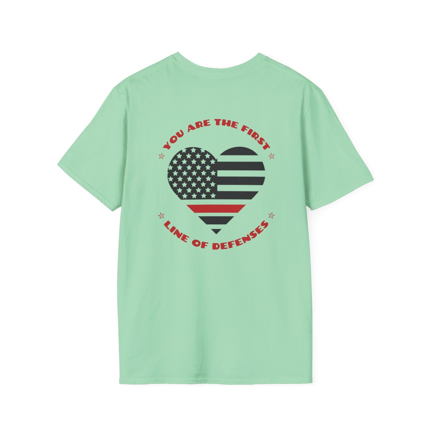 Firefighter Softstyle T-Shirt – You are the first line of defenses