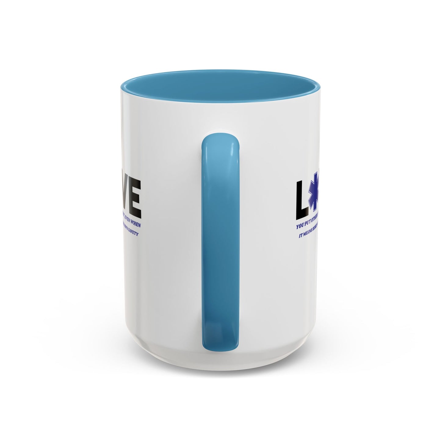 EMS Accent Coffee Mug – You put others first, even when it means risking your own safety