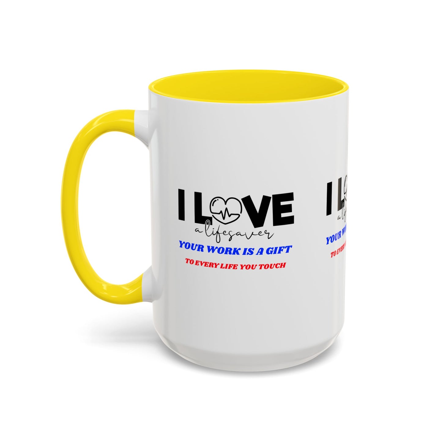 EMS Accent Coffee Mug – Your work is a gift to every life you touch