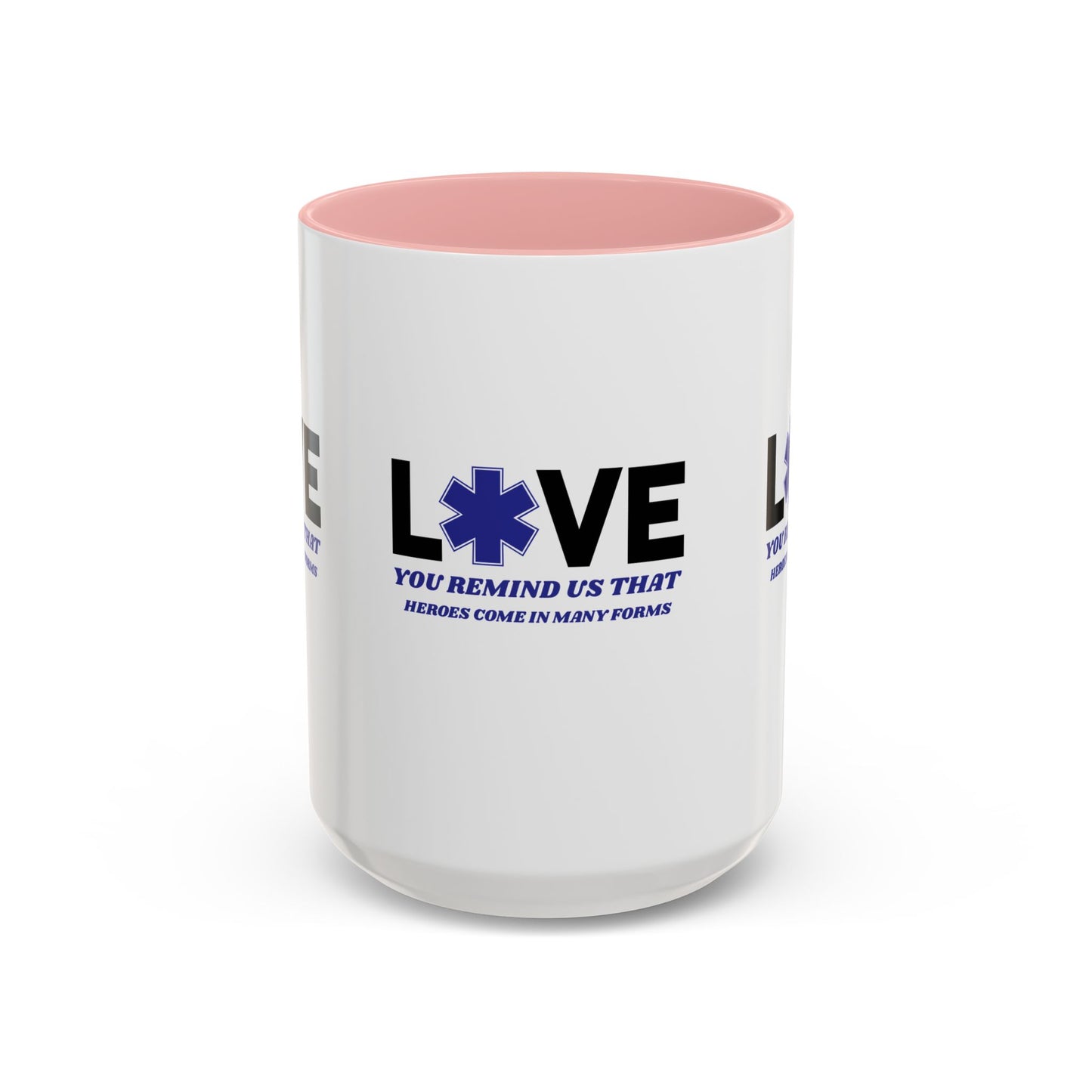 EMS Accent Coffee Mug – You remind us that heroes come in many forms