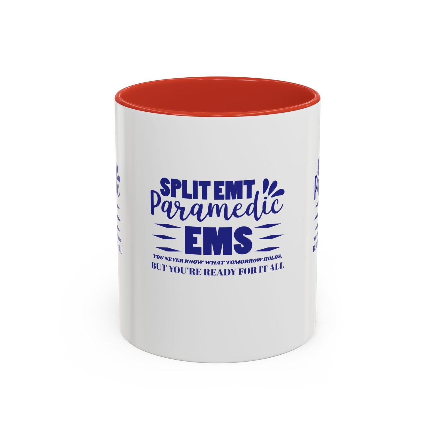 EMS Accent Coffee Mug – You never know what tomorrow holds, but you’re ready for it all