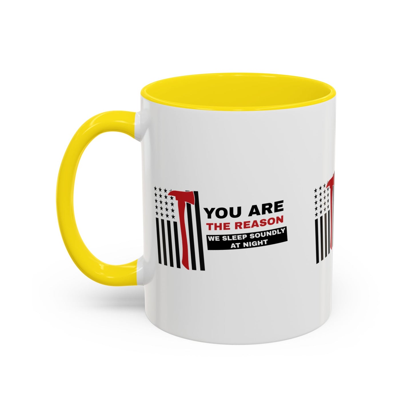 Firefighter Accent Coffee Mug – You are the reason we sleep soundly at night