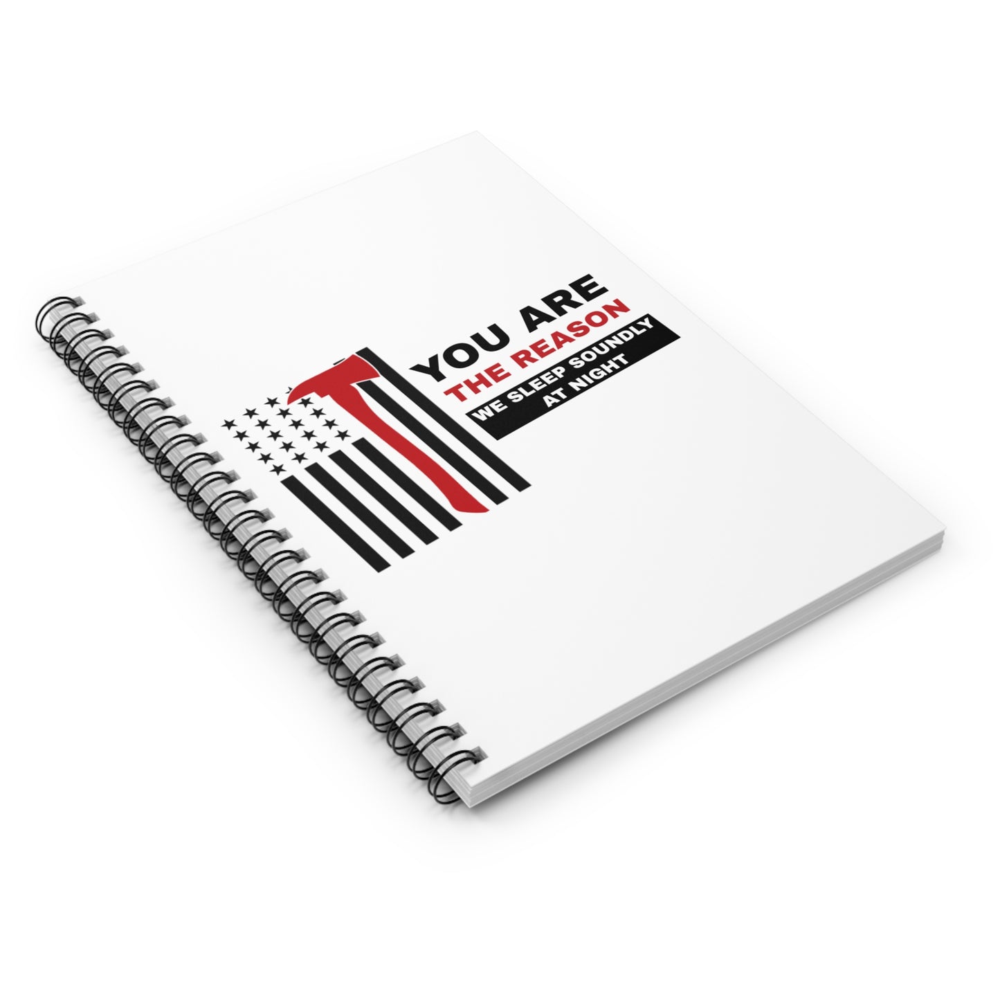 Firefighter Spiral Notebook – You are the reason we sleep soundly at night