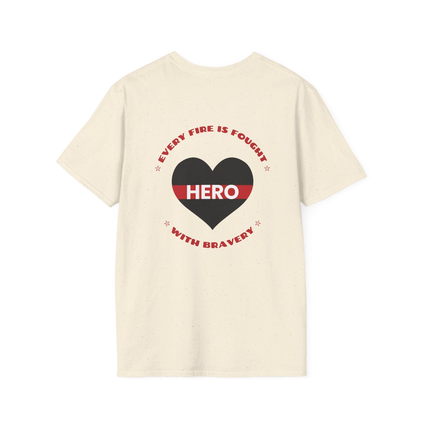 Firefighter Softstyle T-Shirt – Every fire is fought with bravery