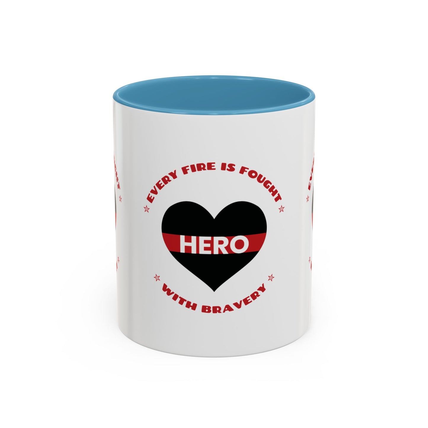 Firefighter Accent Coffee Mug – Every fire is fought with bravery