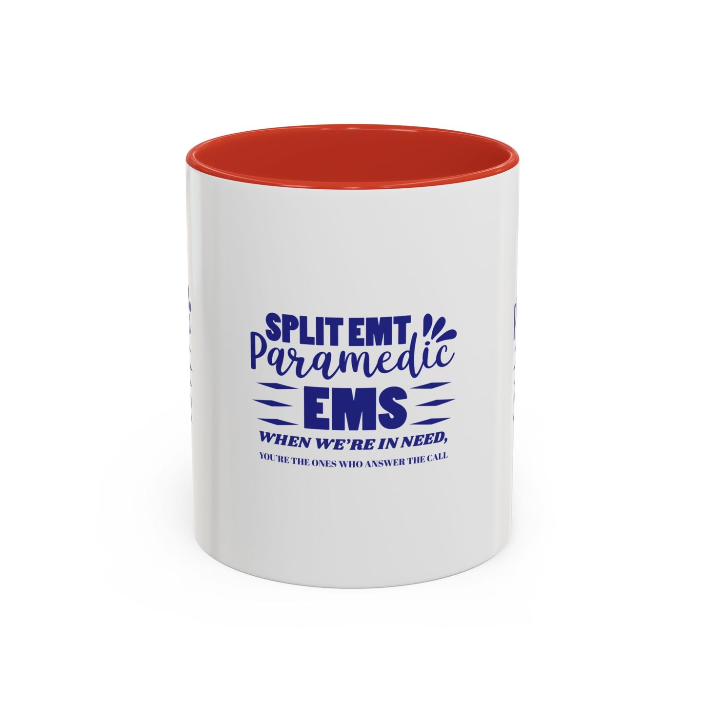 EMS Accent Coffee Mug – When we’re in need, you’re the ones who answer the call