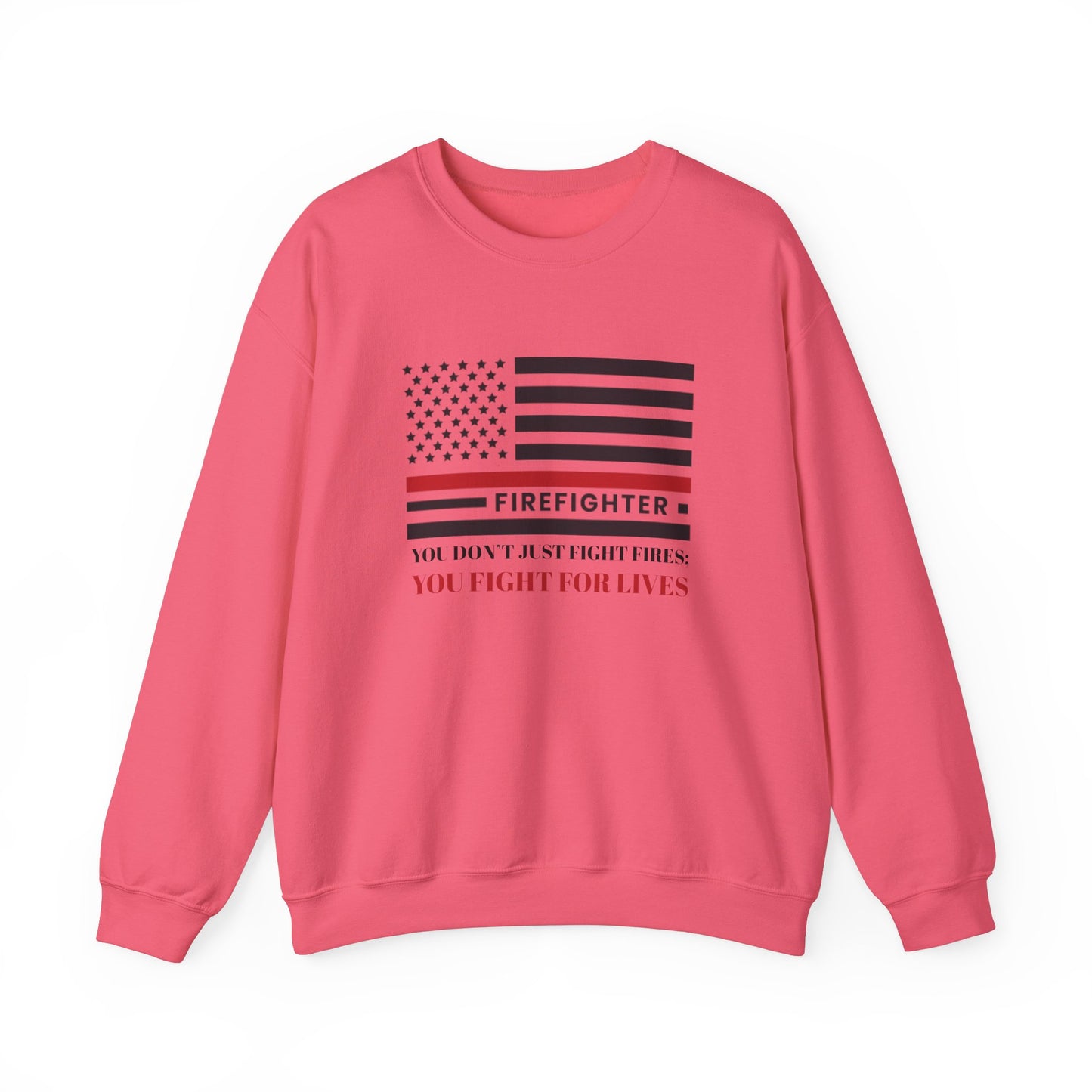 Firefighter Unisex Heavy Blend Crewneck Sweatshirt – You don’t just fight fires; you fight for lives