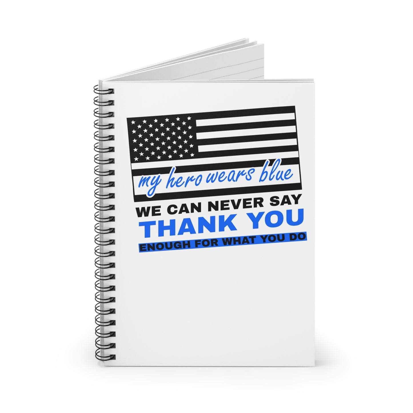 Police Spiral Notebook – We can never say thank you enough for what you do