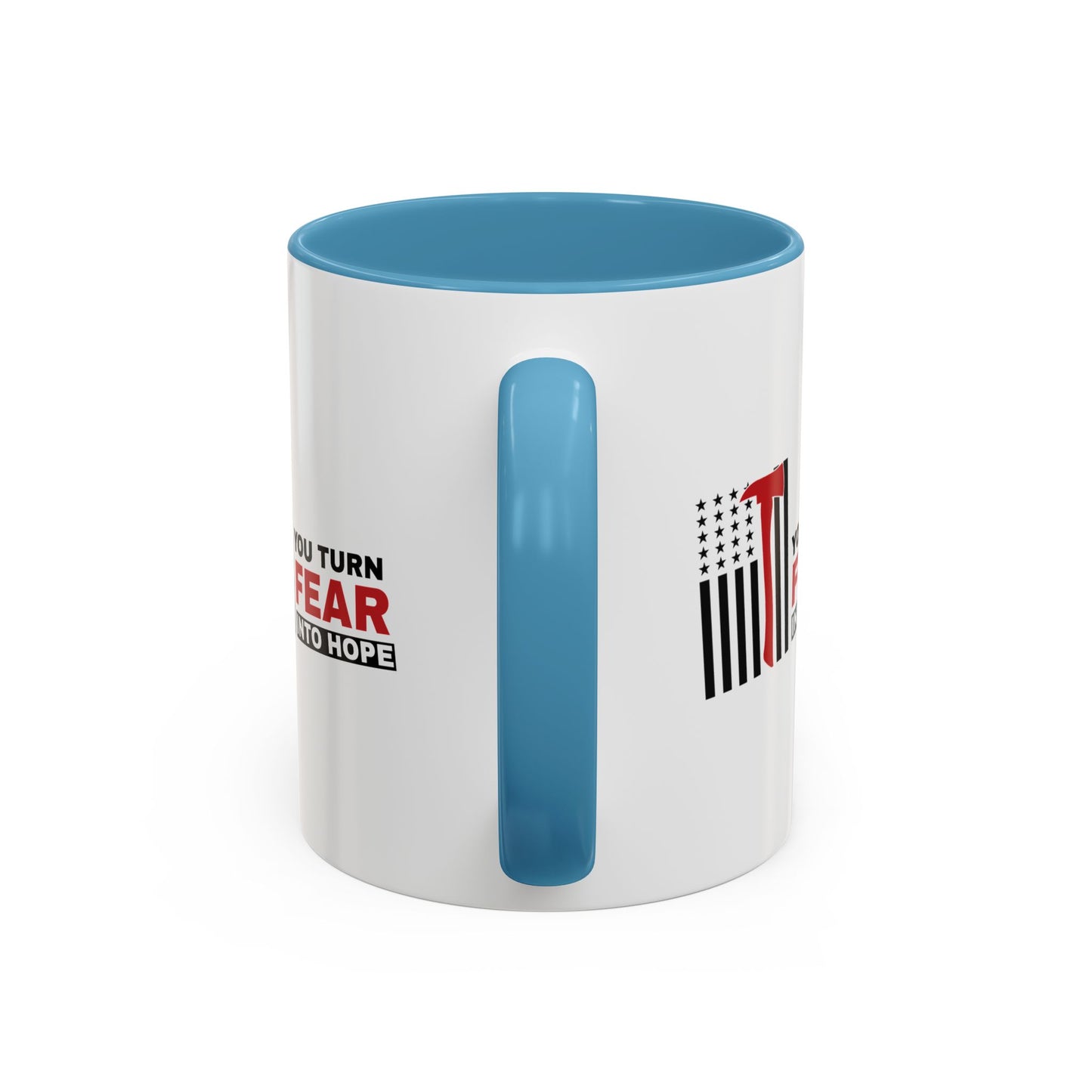 Firefighter Accent Coffee Mug – You turn fear into hope