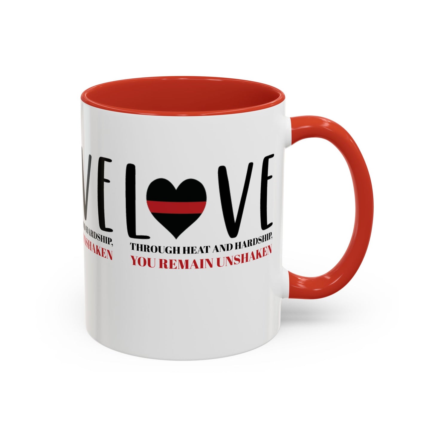 Firefighter Accent Coffee Mug – Through heat and hardship, you remain unshaken