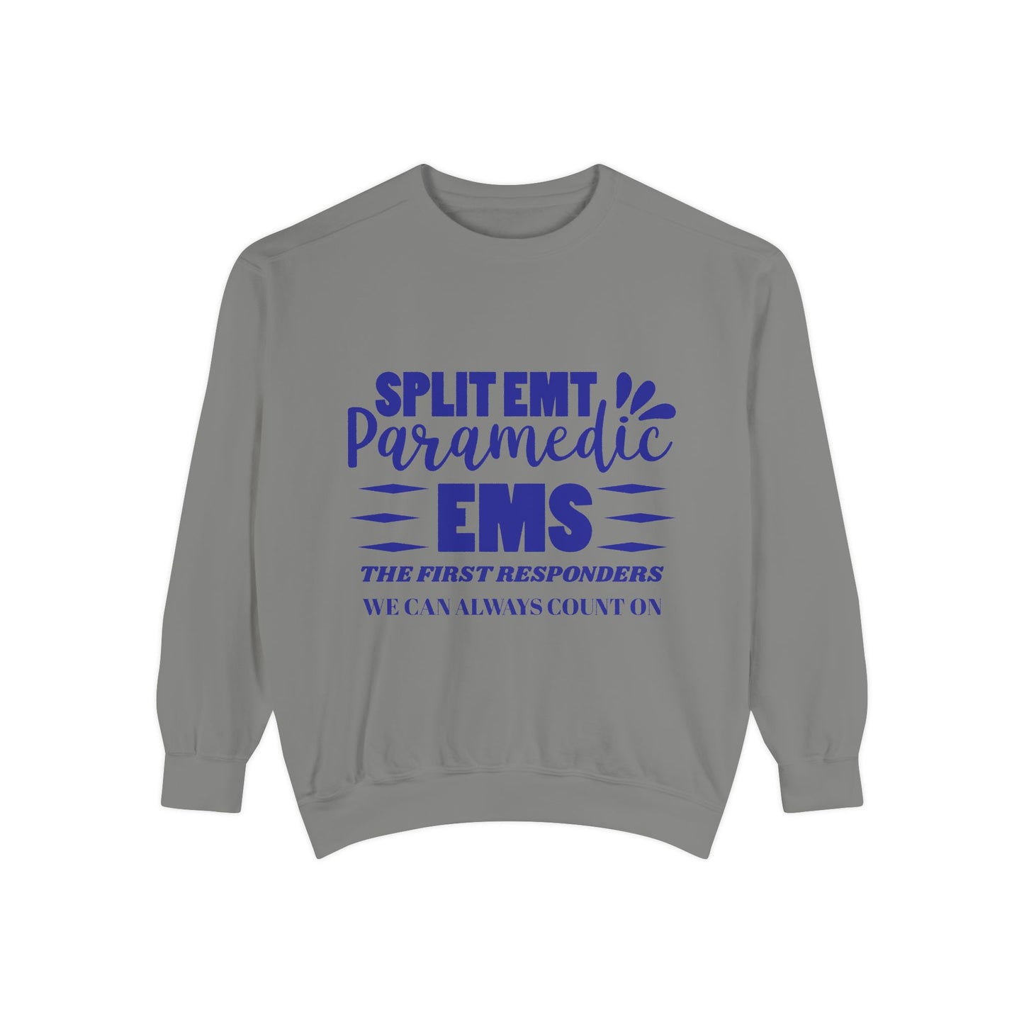 EMS Unisex Garment-Dyed Sweatshirt –EMS: the first responders we can always count on