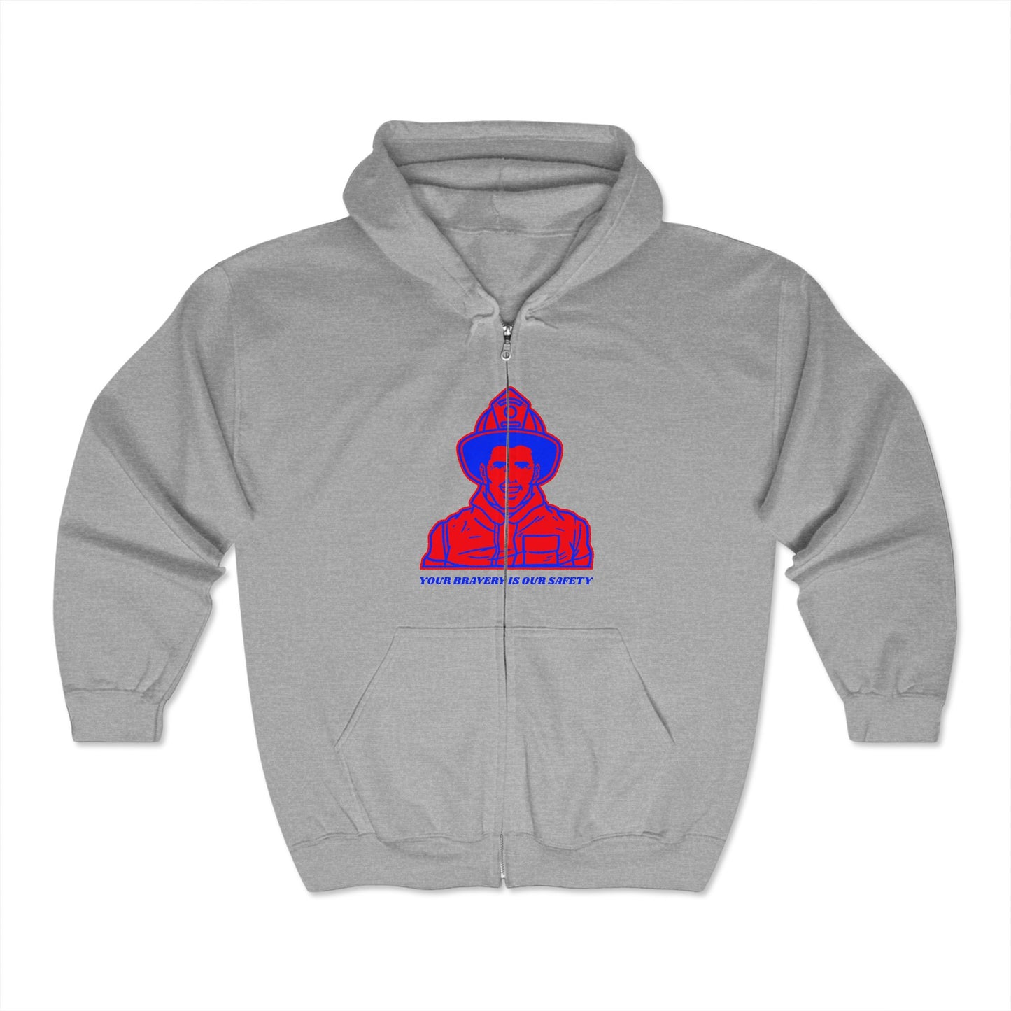 Firefighter Unisex Full Zip Hooded Sweatshirt – Your bravery is our safety